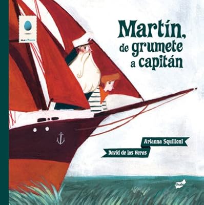 Mart&iacute;n, de grumete a capit&aacute;n