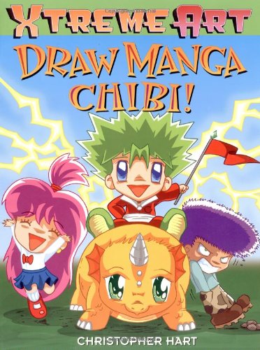 Draw Manga Chibi! (XTreme Art) by Christopher Hart