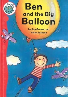 Ben and the Big Balloon (Tadpoles)