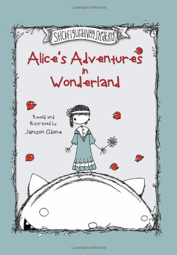 Alice's Adventures in Wonderland by Jamison Odone