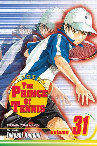 The Prince of Tennis, Vol. 31 by Takeshi Konomi