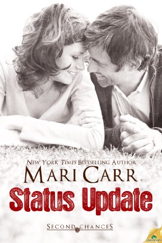 Status Update (Second Chances) by Mari Carr