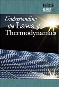 Understanding the laws of thermodynamics