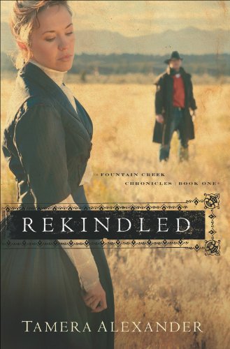 Rekindled by Tamera Alexander