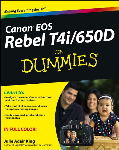 Canon EOS Rebel T4i/650d for Dummies by Julie Adair King