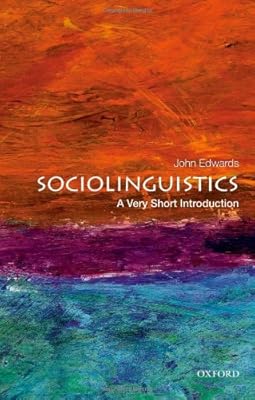 Sociolinguistics: A Very Short Introduction (Very Short Introductions)
