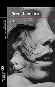 Ir?ne (Un caso del comandante Camille Verhoeven 1) (Spanish Edition)
