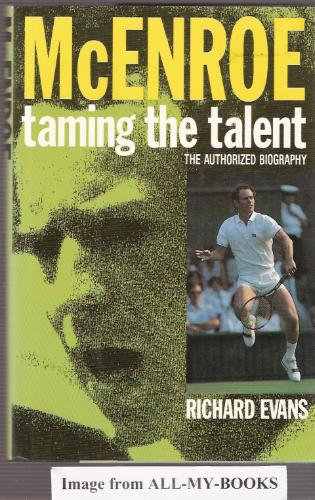 McEnroe: Taming the Talent by Richard Evans