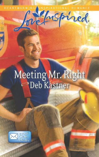 Meeting Mr. Right by Deb Kastner
