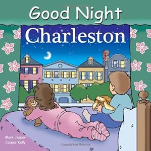 Good Night Charleston (Good Night Our World series)