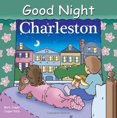 Good Night Charleston (Good Night Our World series)