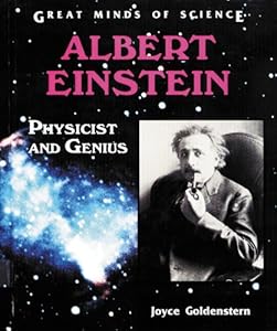 Albert Einstein: Physicist and Genius (Great Minds of Science)