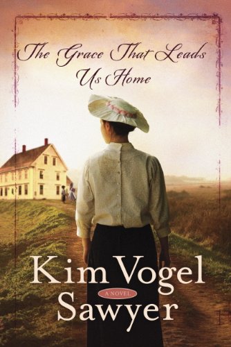 The Grace That Leads Us Home: A Short Story Prequel to What Once Was Lost by Kim Vogel Sawyer