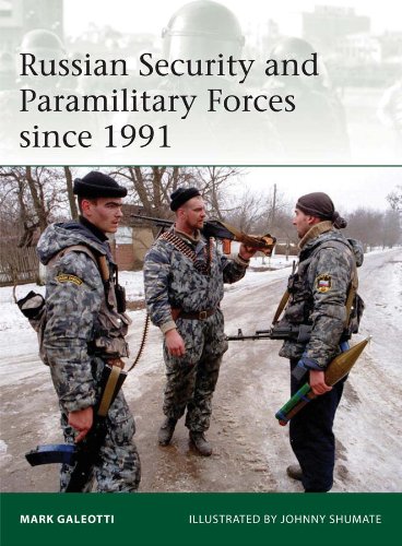 Russian Security and Paramilitary Forces since 1991 by Mark Galeotti