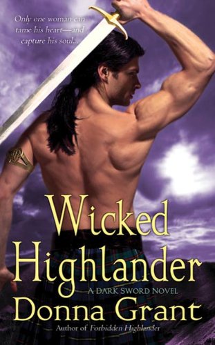 Wicked Highlander: A Dark Sword Novel by Donna Grant