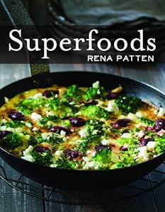Superfoods: 7 Essential Ingredients for Living Well