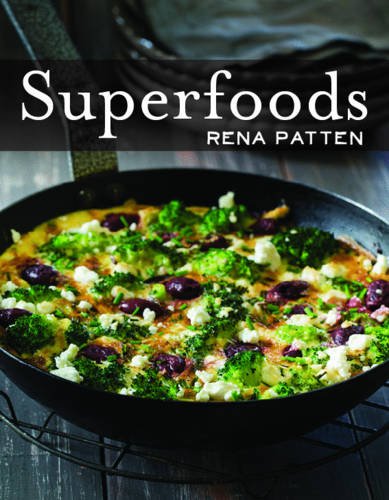 Superfoods: 7 Essential Ingredients for Living Well by Rena Patten