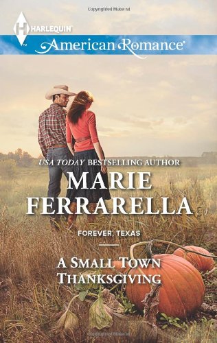 A Small Town Thanksgiving by Marie Ferrarella