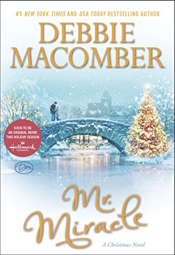 Mr. Miracle: A Christmas Novel by Debbie Macomber