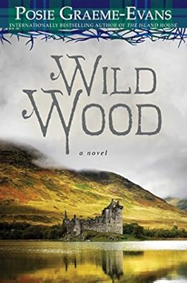 Wild Wood: A Novel
