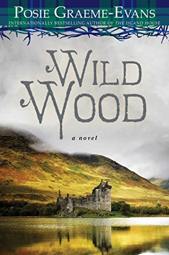 Wild Wood: A Novel by Posie Graeme-Evans