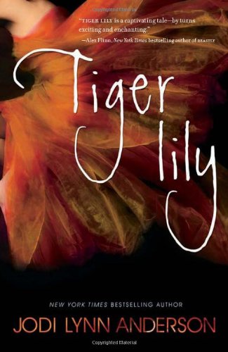 Tiger Lily by Jodi Lynn Anderson