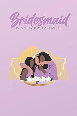 Bridesmaid is an Understatement