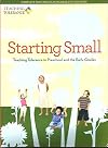 Starting Small - Teaching Tolerance in Preschool and the Early Grades