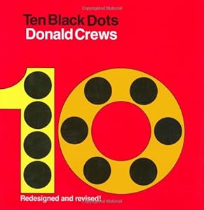 
Ten Black Dots  by   Donald Crews (Author, Illustrator)