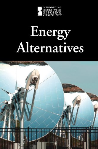 Energy Alternatives (Introducing Issues With Opposing Viewpoints) (English and English Edition) by Lauri S. Friedman