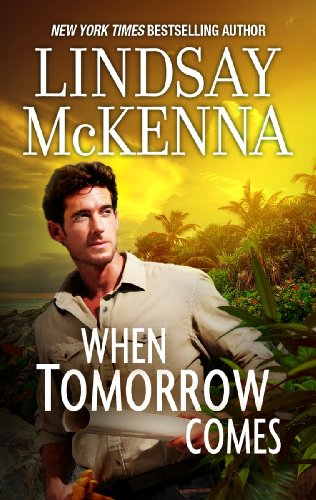 When Tomorrow Comes by Lindsay McKenna