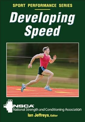 Developing Speed (Sport Performance Series)