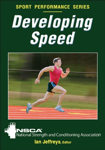 Developing Speed (Sport Performance Series) by NSCA -National Strength & Conditioning Association