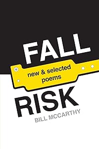 Fall Risk: poems by Bill McCarthy