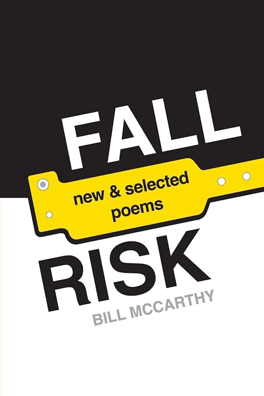 Fall Risk: poems by Bill McCarthy
