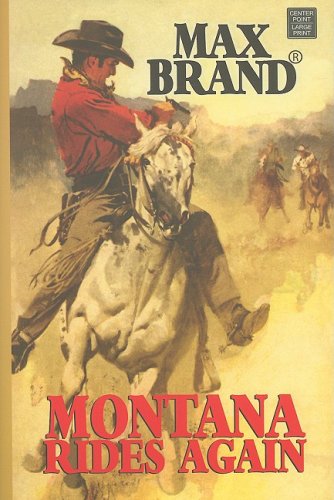 Montana Rides Again (Western Standard) by Max Brand