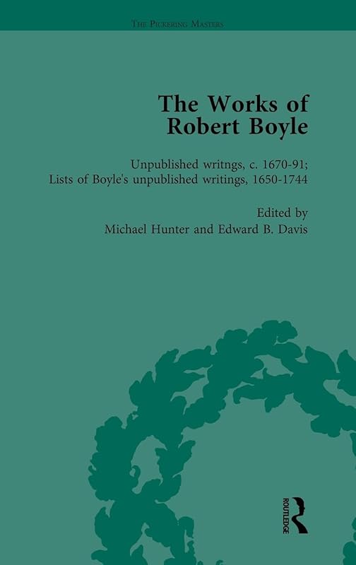 The Works of Robert Boyle, Part II Vol 7 by Michael Hunter