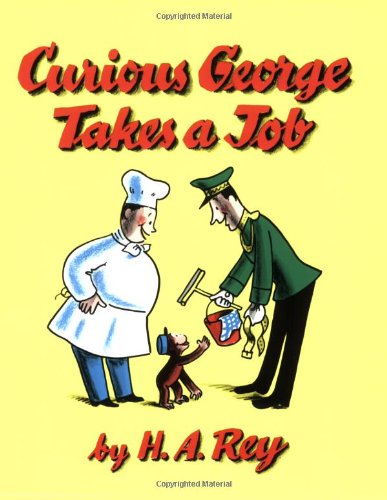 Curious George Takes a Job Book & CD by H. A. Rey
