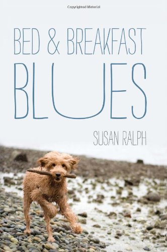 Bed &amp; Breakfast Blues by Susan Ralph