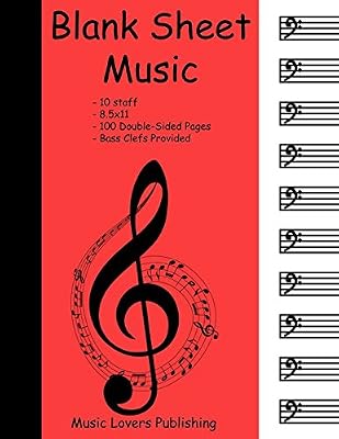 Blank Sheet Music: 10 Staves, Blank Staves with Bass Clefs, Double-Sided Paper, 200 Pages Long