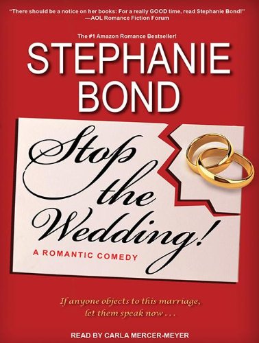 Stop the Wedding! by Stephanie Bond