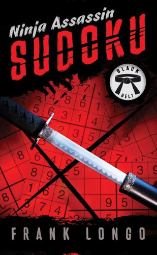 Ninja Assassin Sudoku: Black Belt by Frank Longo