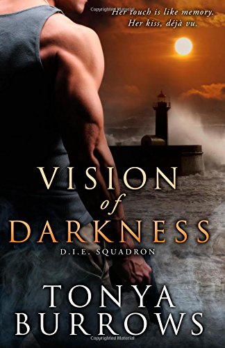 Vision of Darkness by Tonya Burrows