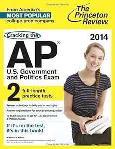 Cracking the AP. U.S. government & politics exam by Tom Meltzer; Paul Levy; Princeton Review (Firm),