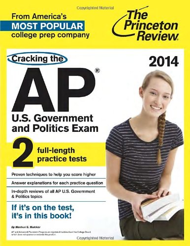 Cracking the AP. U.S. government & politics exam by Tom Meltzer; Paul Levy; Princeton Review (Firm),