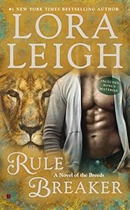 Rule Breaker: A Novel of the Breeds by Lora Leigh