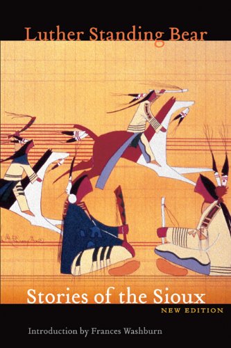 Stories of the Sioux by Luther Standing Bear
