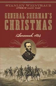 General Sherman's Christmas: Savannah, 1864