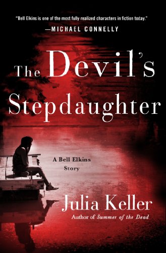The Devil's Stepdaughter: A Bell Elkins Story by Julia Keller