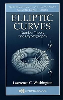 Elliptic Curves: Number Theory and Cryptography (Discrete Mathematics and Its Applications)